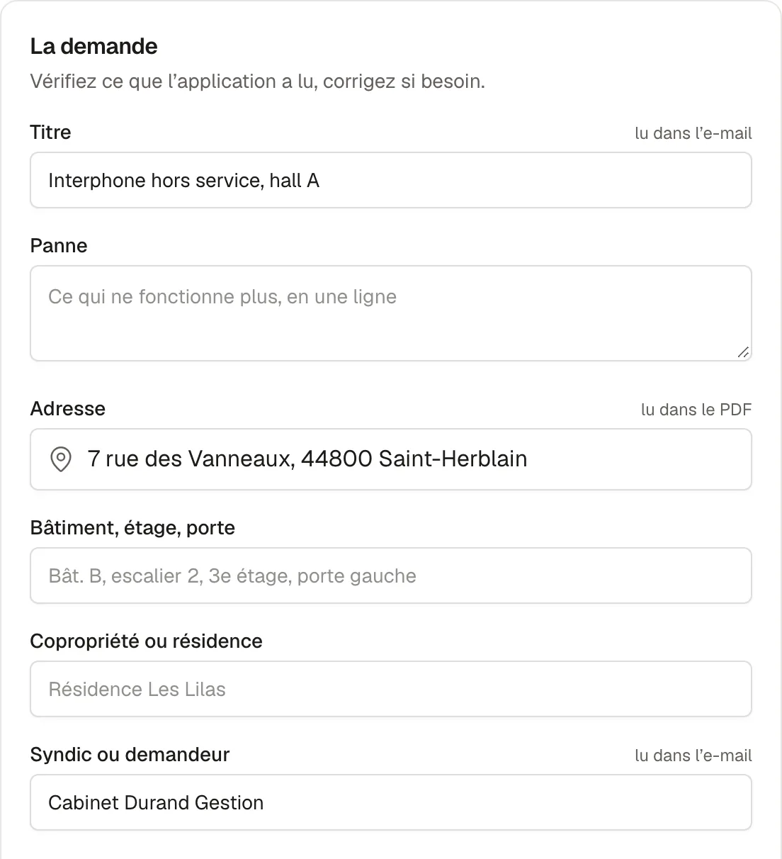 La demande : titre, adresse, bâtiment et demandeur, chaque champ avec sa source, lu dans l’e-mail ou dans le PDF